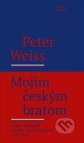 Mojim českým bratom - Peter Weiss, Novela Bohemica, 2023