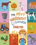 Kniha: Môj prvý obrázkový slovníček: Farma (Stonožka). Stonožka, 2023