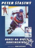 Hokej na dvoch kontinentoch - Peter Šťastný, Igor Otčenáš, Timy Partners, 1997
