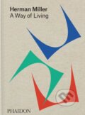 Herman Miller, A Way of Living - Amy Auscherman, Sam Grawe, Leon Ransmeier, Phaidon, 2023