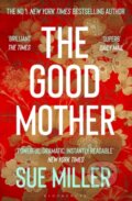 The Good Mother - Sue Miller, Bloomsbury, 2023