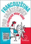 Francouzština pro začátečníky - Le français pour vous - Marie Pravdová, 2023