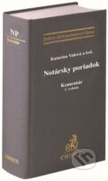 Notársky poriadok - Katarína Valová a kolektív, C. H. Beck SK, 2023