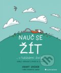 Kniha: Nauč se žít (Grant Snider). Grada, 2023