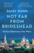 Kniha: Not Far From Brideshead (Daisy Dunn). Weidenfeld and Nicolson, 2023