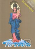 Kniha: Turzovka 50 rokov milosti (Elena Šubjaková). Živá voda Turzovky, 2008