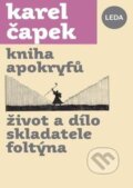 Kniha apokryfů / Život a dílo skladatele Foltýna - Karel Čapek, Leda, 2024