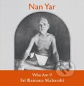 Kniha: Nan Yar -- Who Am I? (Sri Ramana Maharshi). Open Books, 2016