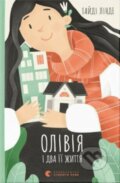 Kniha: Oliviya i dva yiyi zhyttya (Heidi Linde)