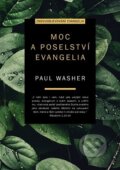 Moc a poselství evangelia - Paul Washer, Didasko, 2019