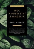 Kniha: Moc a poselství evangelia (Paul Washer). Didasko, 2019