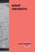 Kniha: Konať univerzitu (Ivana Komanická). Horská lucerna, 2023