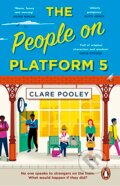 The People on Platform 5 - Clare Pooley, Transworld, 2023