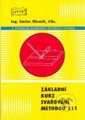 Základní kurz svařování metodou 311 - Václav Minařík, ZEROSS, 2020