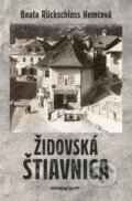 Židovská Štiavnica - Beata Rückschloss Nemcová, Marenčin PT, 2023
