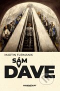 Kniha: Sám v dave (Martin Furmanik). Marenčin PT, 2025
