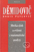 Kniha: Sbírka úloh a cvičení z matematické analýzy (Boris Pavlovič Děmidovič), 2003