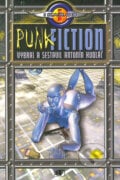 Punk Fiction - K. K. Kudláč, Mladá fronta, 2004