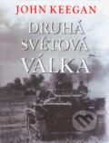 Kniha: Druhá světová válka (John Keegan). BETA - Dobrovský, 2004