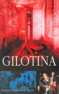 Gilotina - Robert Frederick Opie, Domino, 2004