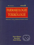 Farmakologie a toxikologie. Překlad 15. zcela přepracovaného vydání - Heinz Lüllmann, Klaus Mohr, Martin Wehling, Grada, 2004