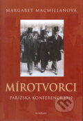 Kniha: Mírotvorci. Pařížská konference 1919 (Margareth Macmillanová), 2004