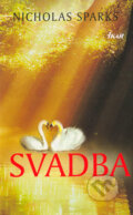 Svadba - Nicholas Sparks, 2005