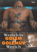 Werichův Golem a Golemův Werich - Ondřej Suchý, Ikar CZ, 2005