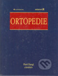 Ortopedie - Pavel Dungl a kol., Grada, 2005