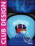 Kniha: Club Design (Autorský kolektív). Daab, 2004