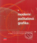 Moderní počítačová grafika 2. vydání - Jiří Žára, Bedřich Beneš, Jiří Sochor, Petr Felkel, Computer Press, 2004