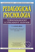 Pedagogická psychológia - Ladislav Ďurič, Viliam S. Hotár, Jozef Pastier, Slovenské pedagogické nakladateľstvo - Mladé letá, 1997
