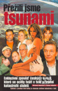 Přežili jsme tsunami - Michaela Remešová, Roman Schuster, FANY, 2005