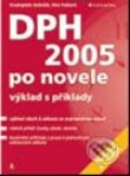 DPH 2005 po novele - Svatopluk Galočík, Oto Paikert, Grada, 2005