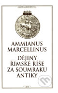 Dějiny římské říše za soumraku antiky - Ammianus Marcellinus, 2002