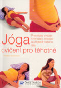 Jóga cvičení pro těhotné - Rosalind Widdowson, Svojtka&Co., 2004