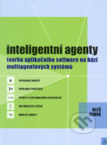 Kniha: Inteligentní agenty (Aleš Kubík). Computer Press, 2004