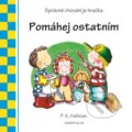 Kniha: Pomáhej ostatním (P.K. Hallinan). Knižní klub, 2014