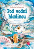 Kniha: Pod vodní hladinou (Eva Koupová a Ludmila Selingerová). Grada, 2014