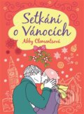 Kniha: Setkání o Vánocích (Abby Clements). Argo, 2014