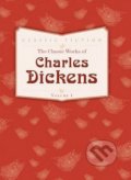 The Works of Charles Dickens (Volume 1) - Charles Dickens, Bounty Books, 2014