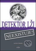 Kniha: Detektor lži (Anton Uherík), 2014 Kniha: Detektor lži (Anton Uherík), 2014