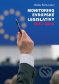 Monitoring evropské legislativy 2013–2014 - Ondřej Krutílek, Centrum pro studium demokracie a kultury, 2014