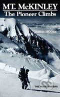 Mount McKinley - Terris Moore, Mountaineers Books, 1981