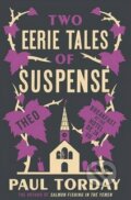 Two Eerie Tales of Suspense - Paul Torday, Orion, 2014