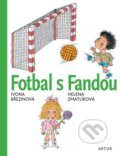 Fotbal s Fandou - Ivona Březinová, Helena Zmatlíková, Artur, 2014