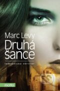 Kniha: Druhá šance (Marc Levy). Motto, 2014