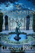 The Seven Sisters - Lucinda Riley, MacMillan, 2014