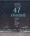 47 róninů - Takeda Izumo, Namiki Senrjú, Mijoši Šóraku, Argo, 2014