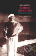 Kniha: Na obranu individualismu (Bohuslav Brouk). Academia, 2014